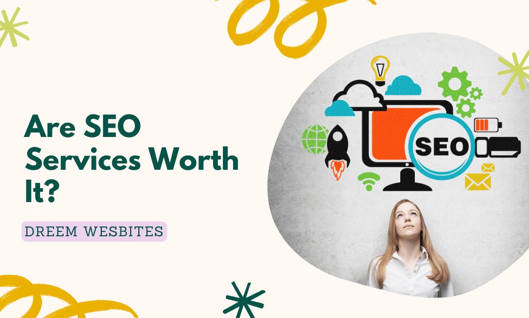 Are SEO Services Worth It